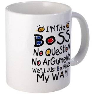 Mug (Coffee Drink Cup) Im The Boss Well Just Do Things My Way
