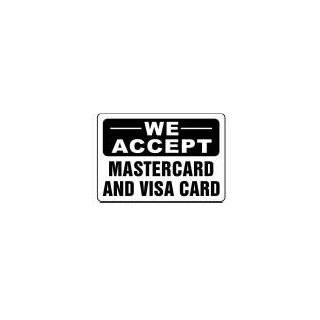  We Accept VISA MasterCard 18x24 Sign .060 Plastic 