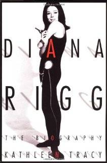 Diana Rigg The Biography by Kathleen Tracy (Paperback   April 10 