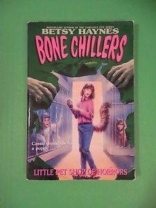 Little Pet Shop of Horrors Betsy Haynes Bone Chillers
