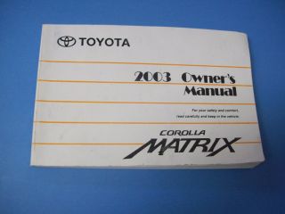 2003 Toyota Corolla Matrix Factory Owners Owner's Manual