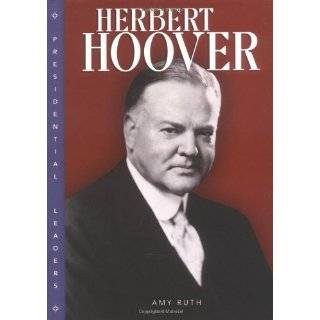 Herbert Hoover   President of the Great Depression (Biography 